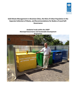 Solid Waste Management in Ukrainian Cities, the Role of Urban Population in the Separate Collection of Waste, and Recommendations for Bodies of Local Self- Governance
