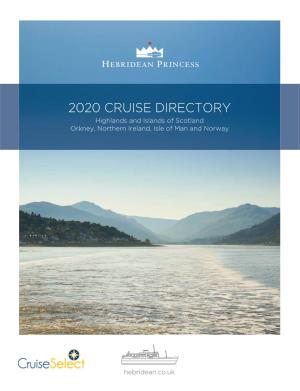 2020 Cruise Directory Directory 2020 Cruise 2020 Cruise Directory M 18 C B Y 80 −−−−−−−−−−−−−−− 17 −−−−−−−−−−−−−−−