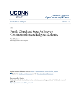 Family, Church and State: an Essay on Constitutionalism and Religious Authority Carol Weisbrod University of Connecticut School of Law