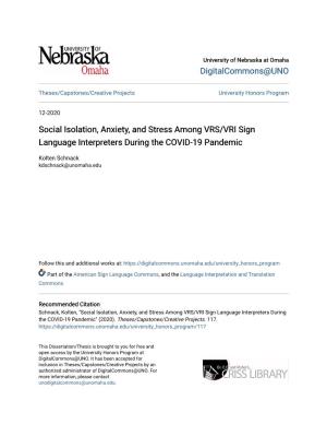 Social Isolation, Anxiety, and Stress Among VRS/VRI Sign Language Interpreters During the COVID-19 Pandemic