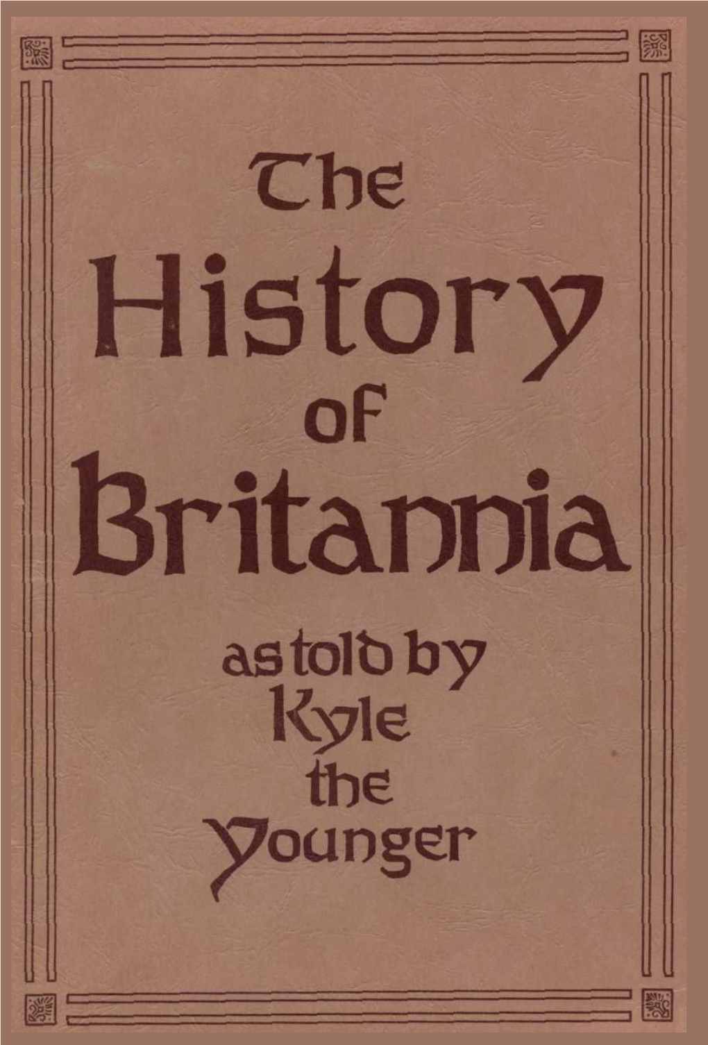 History of Britannia, Travellers Will Have Brought Back More Information on These Unexplored Regions, So That the Map May Be Completely Filled In