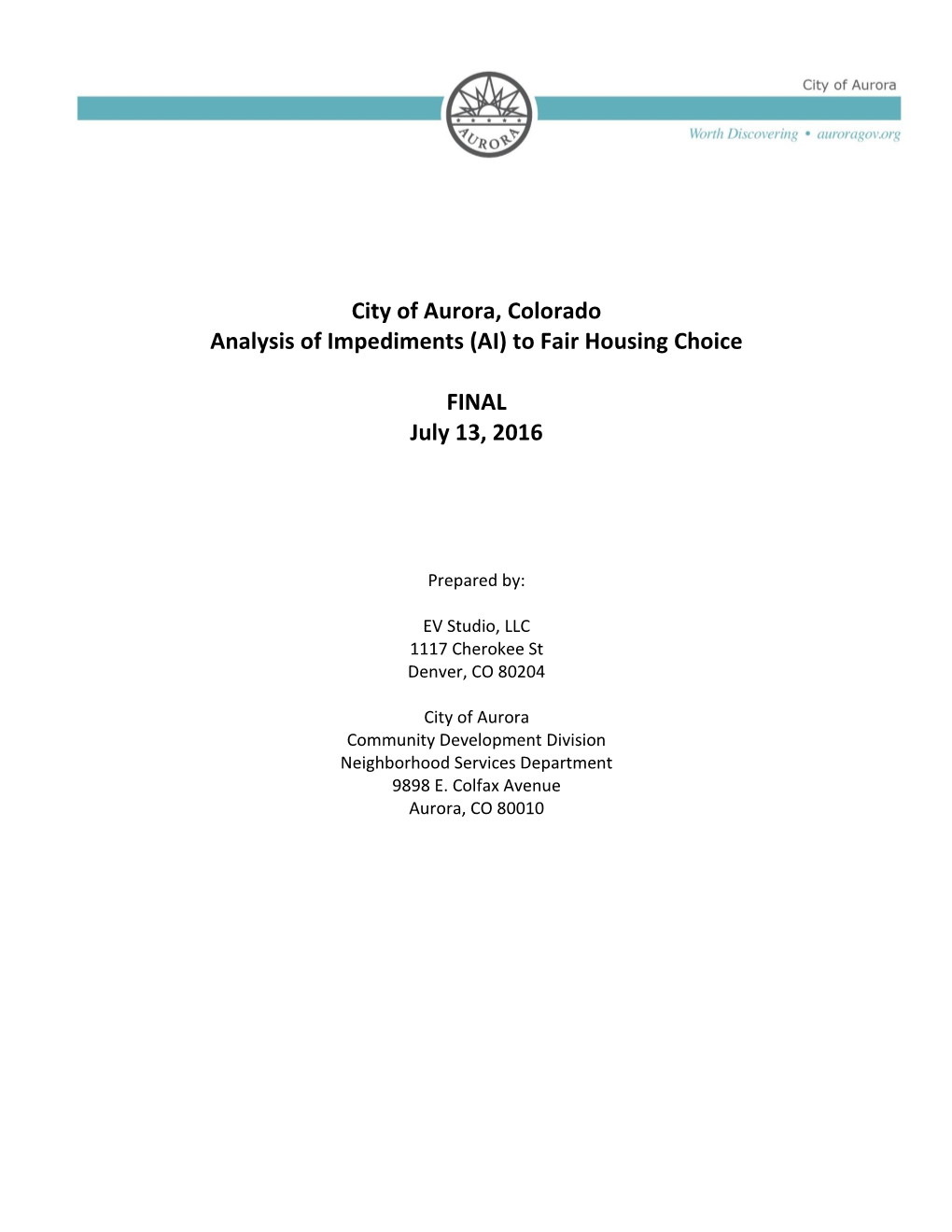 City of Aurora, Colorado Analysis of Impediments (AI) to Fair Housing Choice