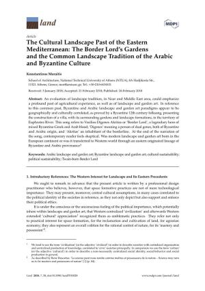 The Cultural Landscape Past of the Eastern Mediterranean: the Border Lord’S Gardens and the Common Landscape Tradition of the Arabic and Byzantine Culture