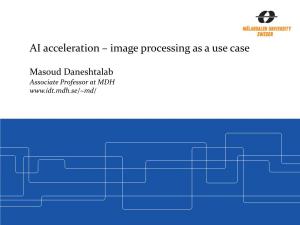AI Acceleration – Image Processing As a Use Case
