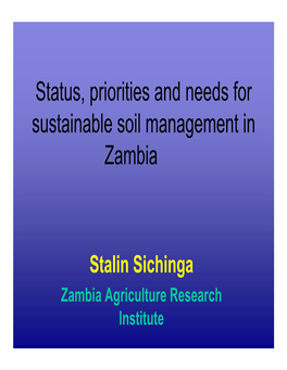 Status, Priorities and Needs for T I Bl Il T I Sustainable Soil Management In