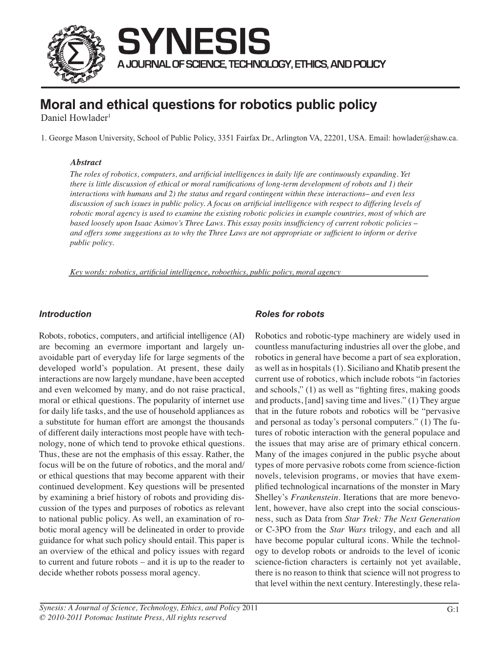 Moral and Ethical Questions for Robotics Public Policy Daniel Howlader1