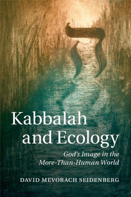 Kabbalah and Ecology God's Image in the More-Than-Human World