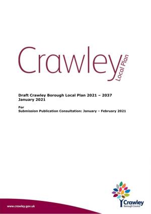 Draft Crawley Borough Local Plan 2021 – 2037 January 2021