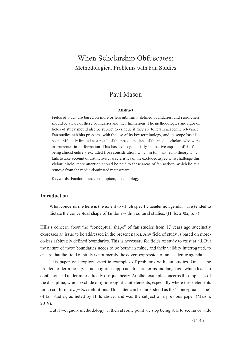 When Scholarship Obfuscates: Methodological Problems with Fan Studies