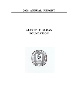 2008 Annual Report Alfred P. Sloan Foundation