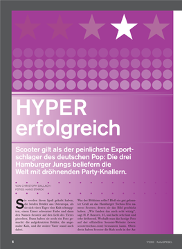 HYPER Erfolgreich Scooter Gilt Als Der Peinlichste Export- Schlager Des Deutschen Pop: Die Drei Hamburger Jungs Beliefern Die Welt Mit Dröhnenden Party-Knallern