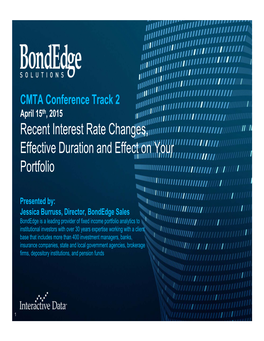 Recent Interest Rate Changes, Effective Duration and Effect on Your Portfolio