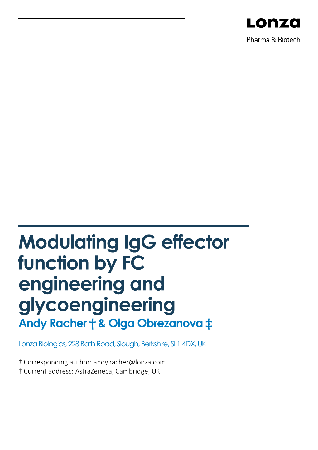 Modulating Igg Effector Function by FC Engineering and Glycoengineering Andy Racher † & Olga Obrezanova ‡