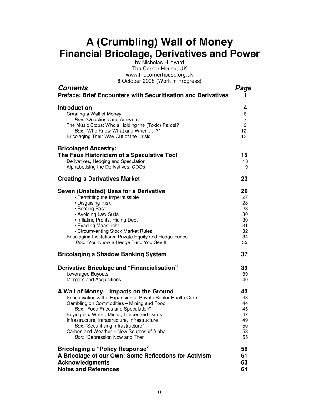 A (Crumbling) Wall of Money Financial Bricolage, Derivatives And