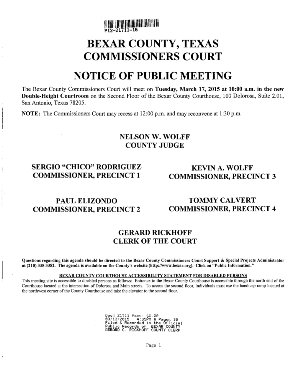 BEXAR COUNTY, TEXAS COMMISSIONERS COURT NOTICE of PUBLIC MEETING the Bexar County Commissioners Court Will Meet on Tuesday, March 17, 2015 at 10:00 A.M