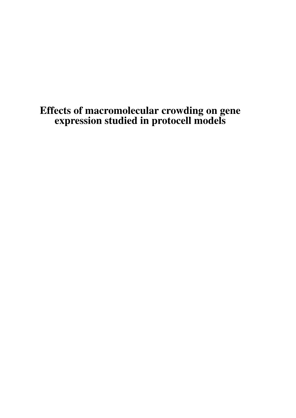 Effects of Macromolecular Crowding on Gene Expression Studied In