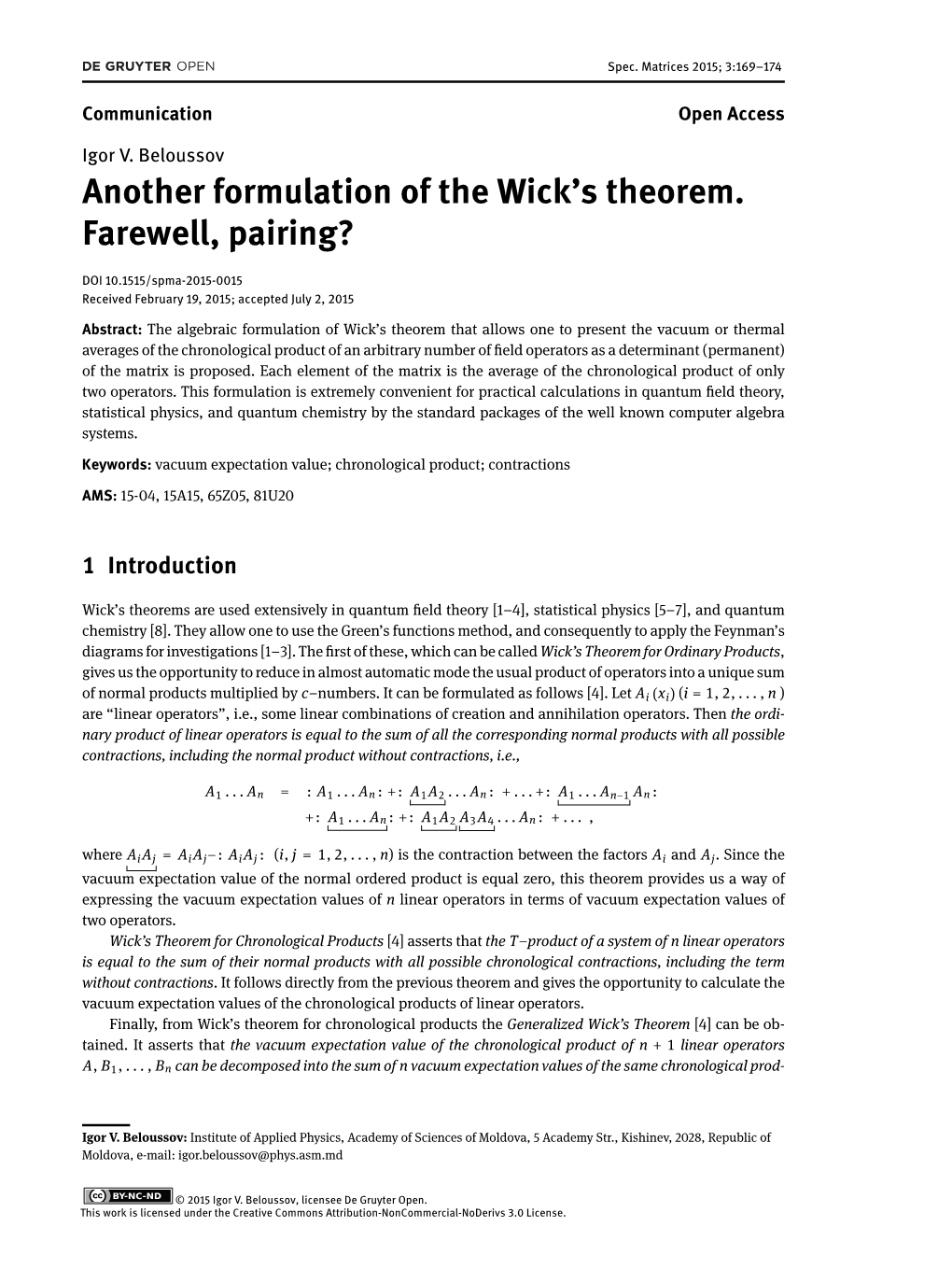 Another Formulation of the Wick's Theorem. Farewell, Pairing?