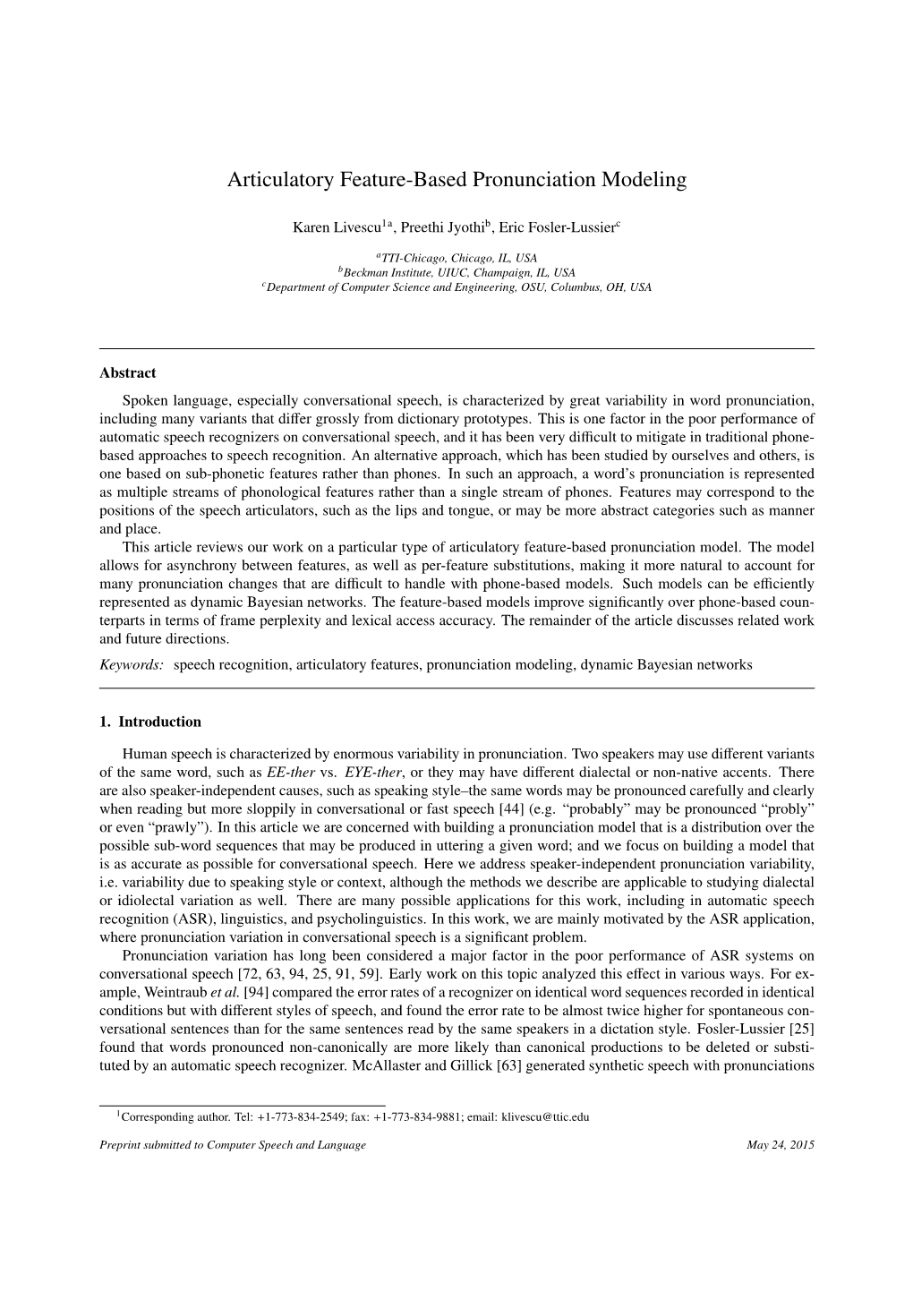 Articulatory Feature-Based Pronunciation Modeling