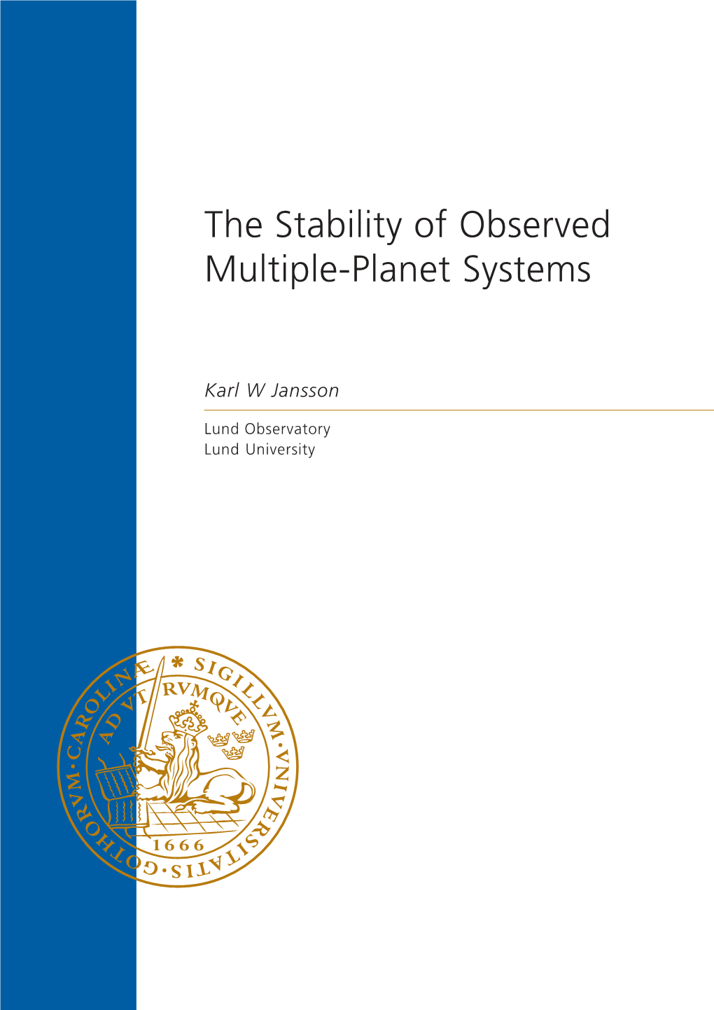 The Stability of Observed Multiple-Planet Systems