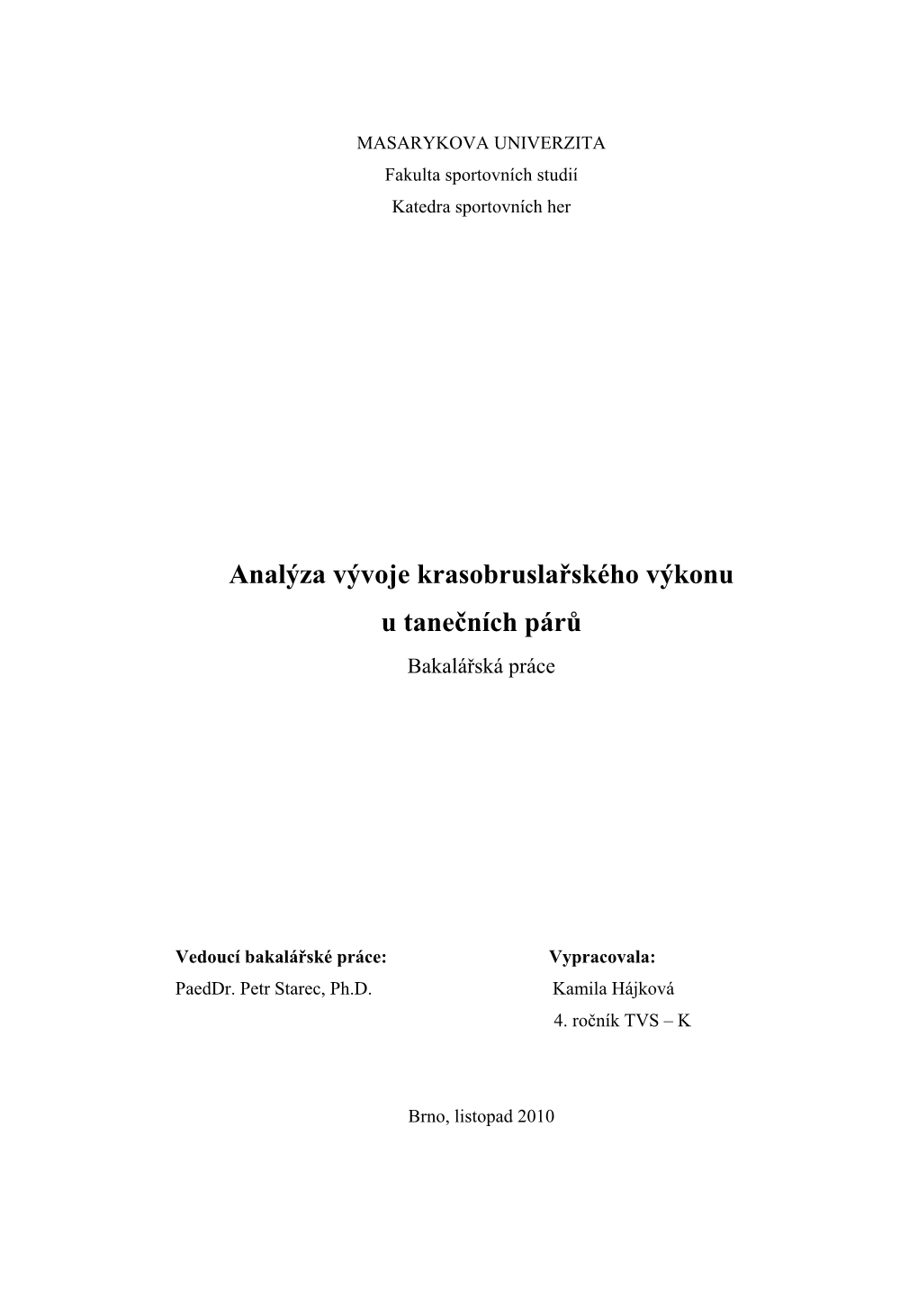 Analýza Vývoje Krasobruslařského Výkonu U Tanečních Párů Bakalářská Práce