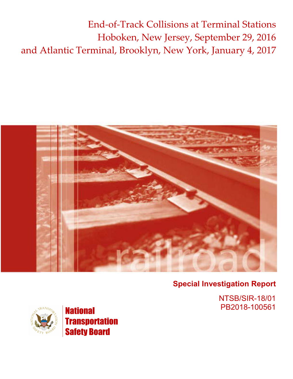 End-Of-Track Collisions at Terminal Stations Hoboken, New Jersey, September 29, 2016 and Atlantic Terminal, Brooklyn, New York, January 4, 2017