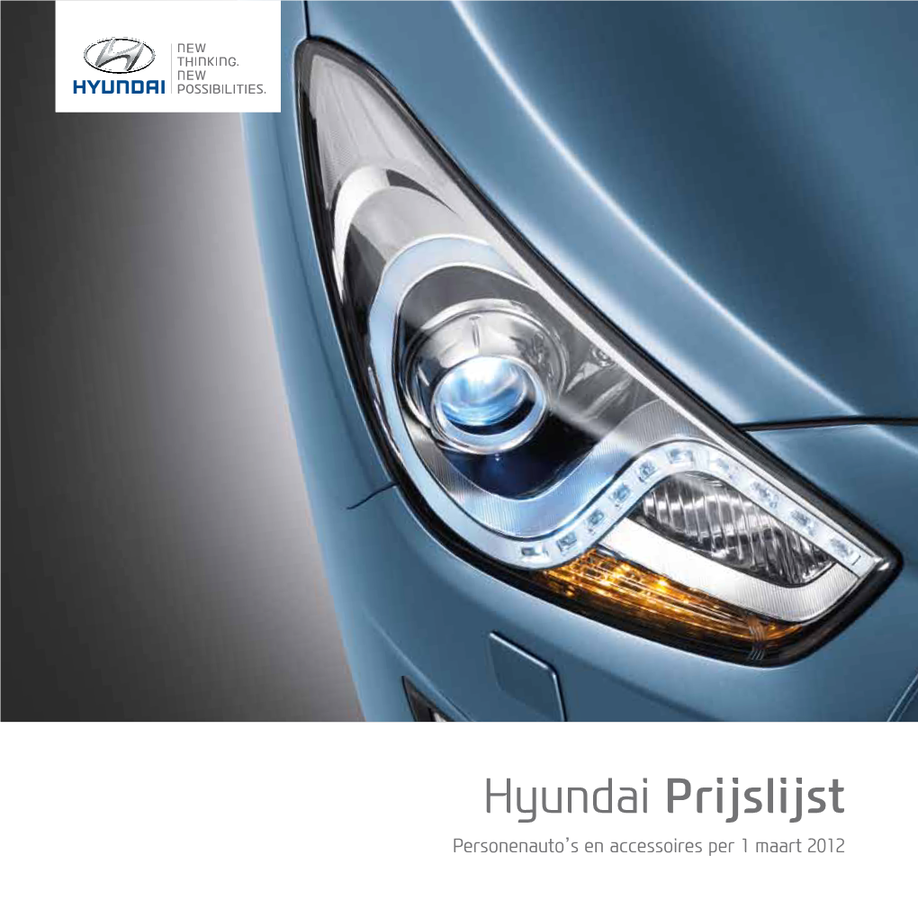 Hyundai Prijslijst Personenauto’S En Accessoires Per 1 Maart 2012 De Kracht Van Kwaliteit