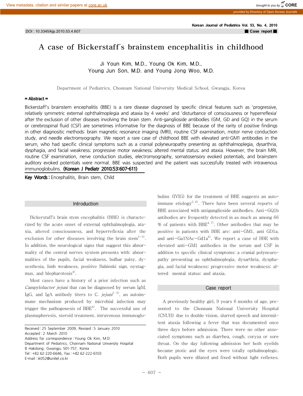 A Case of Bickerstaff S Brainstem Encephalitis in Childhood '