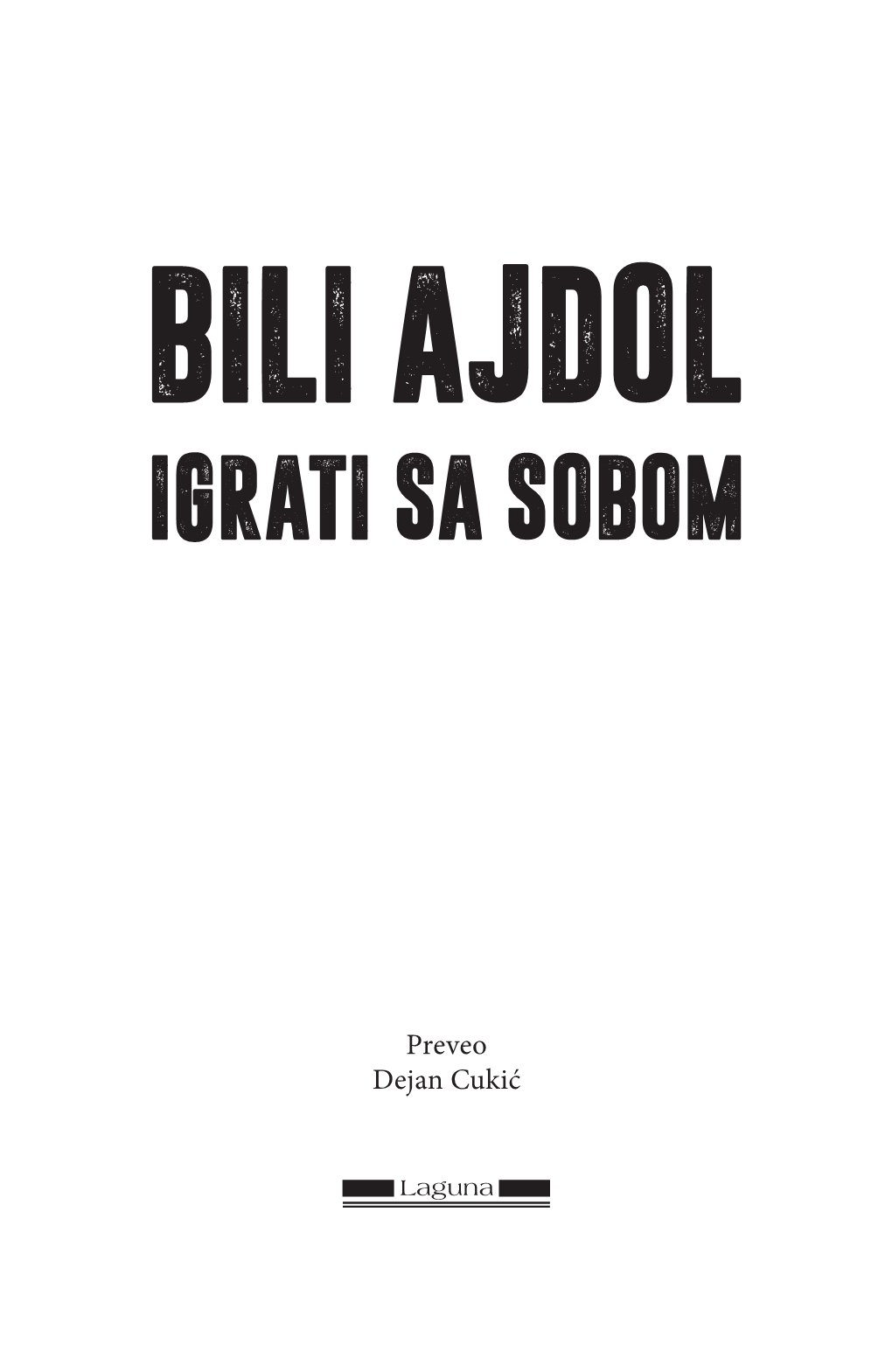 Igrati Sa Sobom Bili Ajdol.Indd