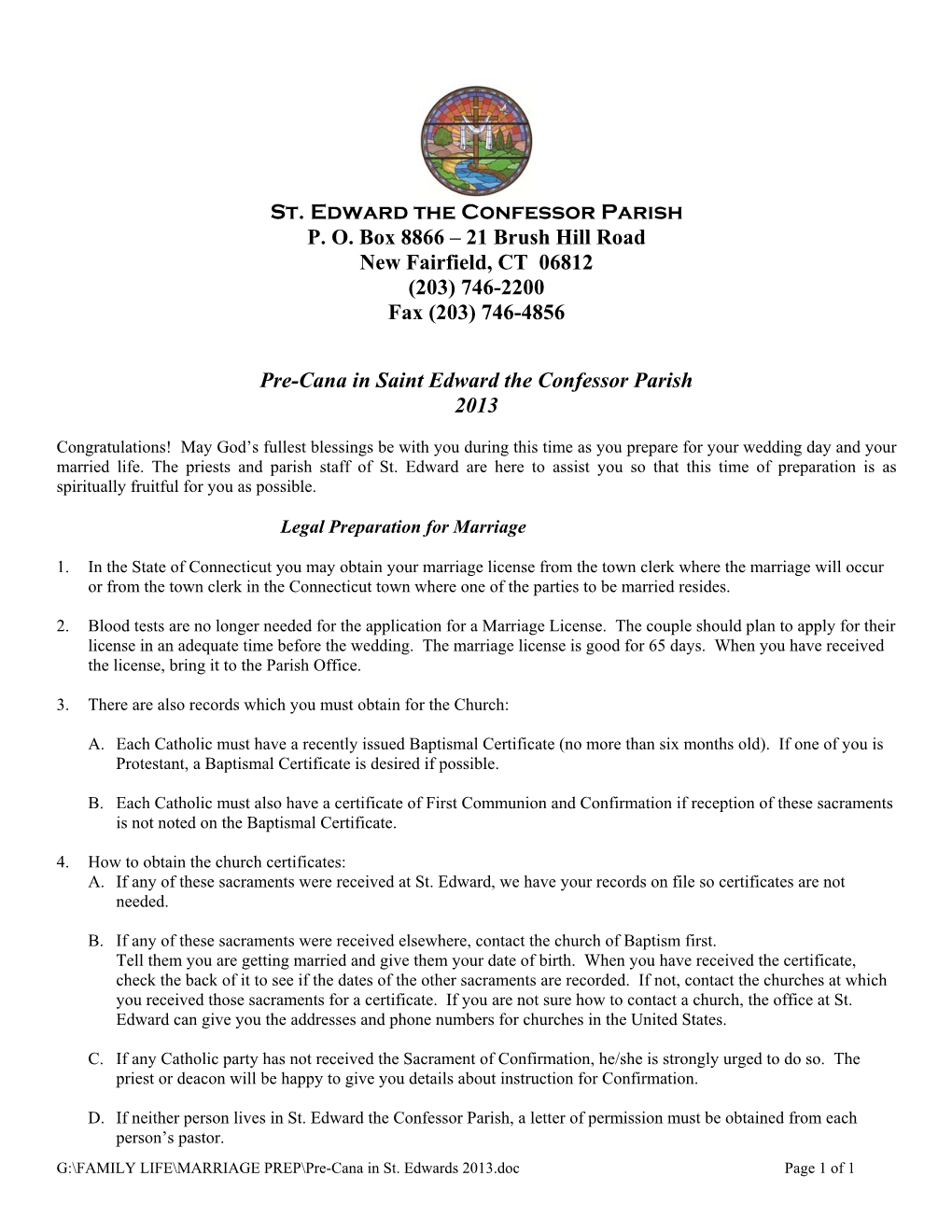 St. Edward the Confessor Parish P. O. Box 8866 – 21 Brush Hill Road New Fairfield, CT 06812 (203) 746-2200 Fax (203) 746-4856