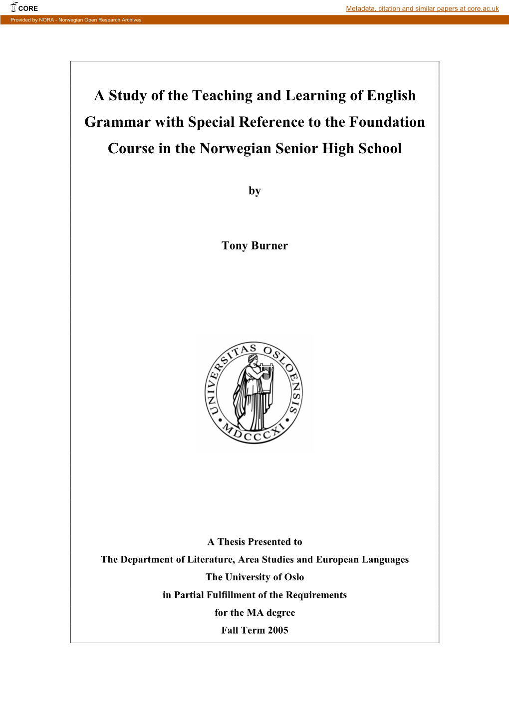 A Study of the Teaching and Learning of English Grammar with Special Reference to the Foundation Course in the Norwegian Senior High School