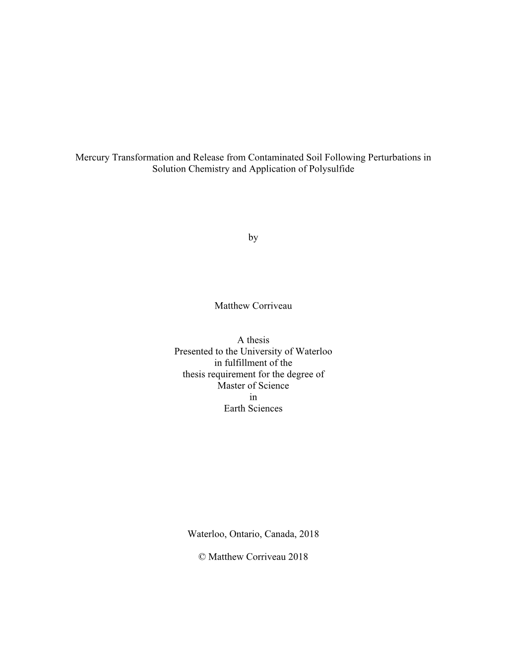 Mercury Transformation and Release from Contaminated Soil Following Perturbations in Solution Chemistry and Application of Polysulfide