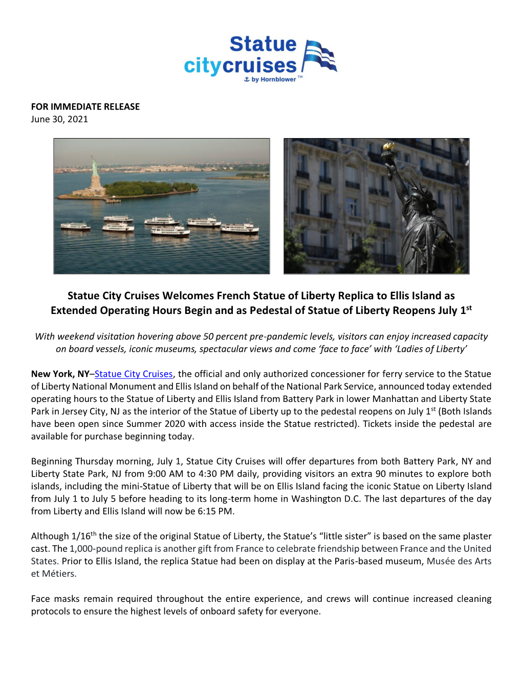 Statue City Cruises Welcomes French Statue of Liberty Replica to Ellis Island As Extended Operating Hours Begin and As Pedestal of Statue of Liberty Reopens July 1St