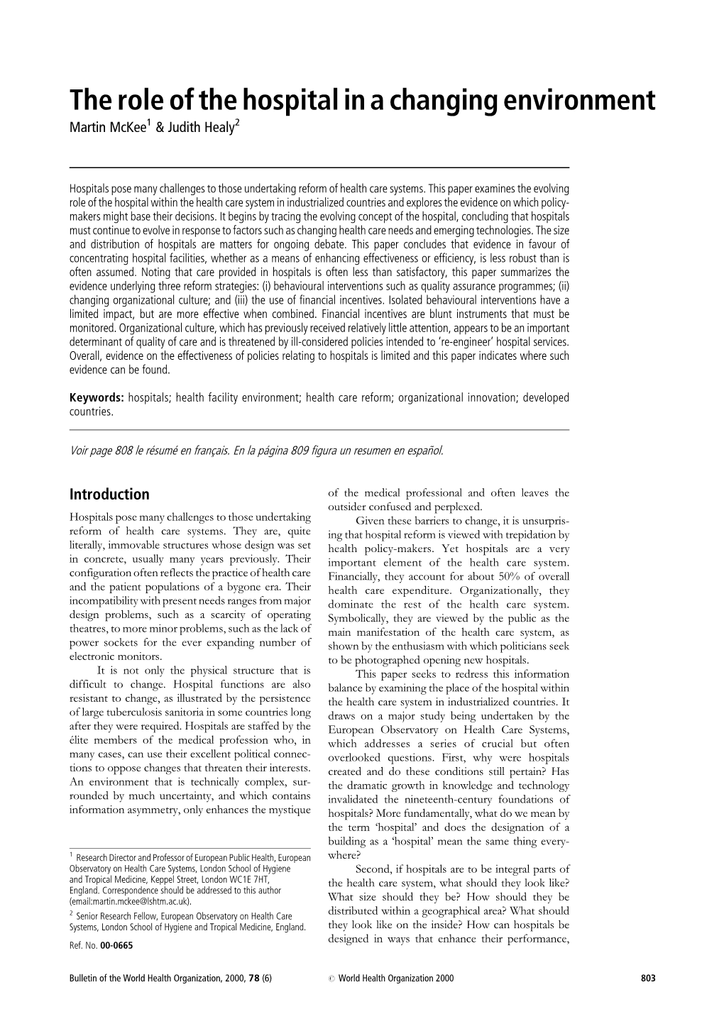 The Role of the Hospital in a Changing Environment Martin Mckee1 & Judith Healy2