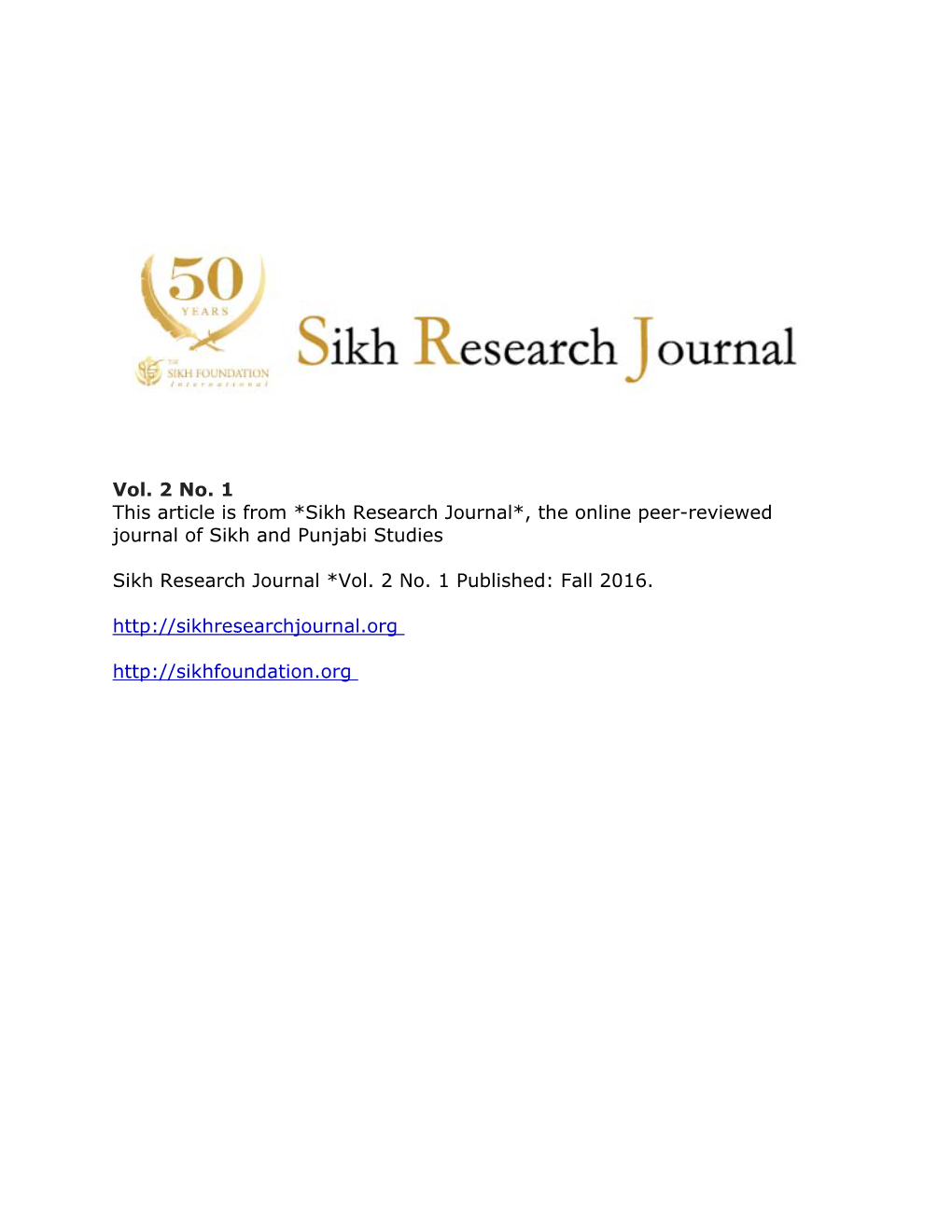 Vol. 2 No. 1 This Article Is from *Sikh Research Journal*, the Online Peer-Reviewed Journal of Sikh and Punjabi Studies