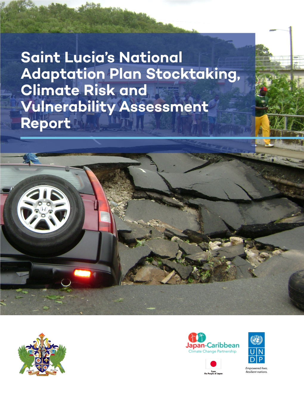 Saint Lucia's National Adaptation Plan Stocktaking, Climate Risk and Vulnerability Assessment Report