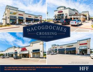 Nacogdoches Crossing (The “Property”), a 22,434 Square Foot Neighborhood Shopping Center Located in the Rapidly Growing Northeast Submarket of San Antonio