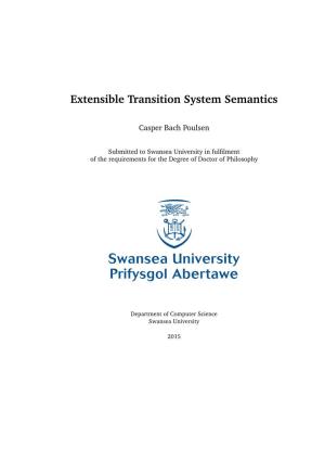 Extensible Transition System Semantics