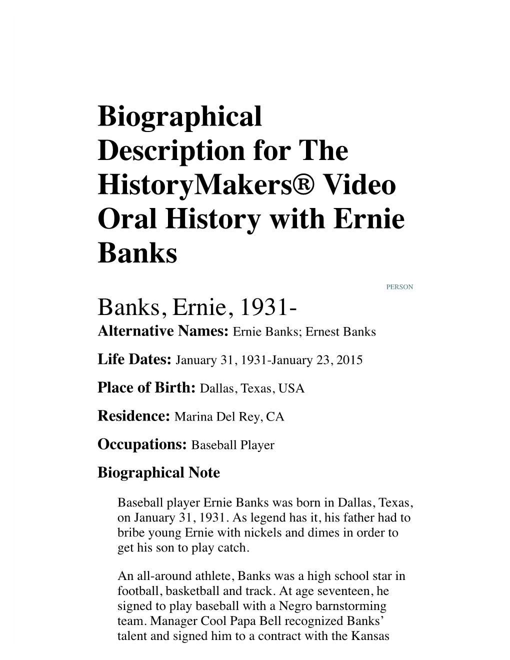 Biographical Description for the Historymakers® Video Oral History with Ernie Banks