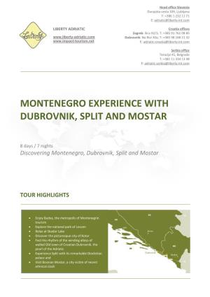 Montenegro Experience with Dubrovnik, Split and Mostar