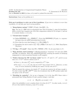 An Introduction to Computational Complexity Theory Fall 2015 Problem Set #2 V