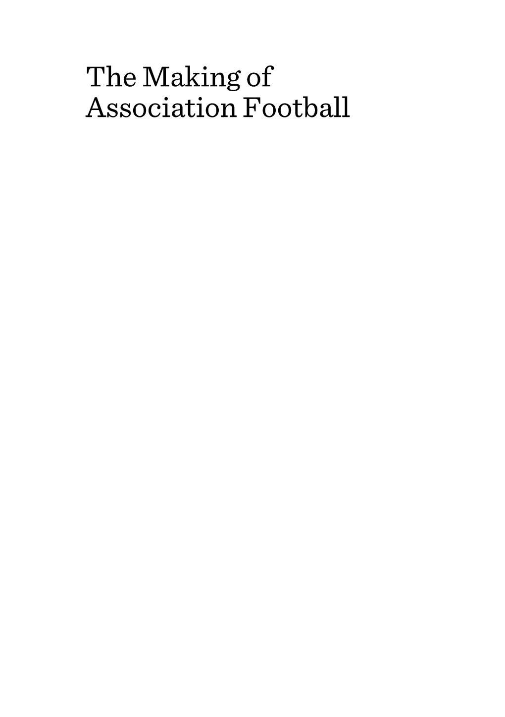 The Making of Association Football