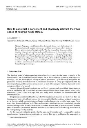 How to Construct a Consistent and Physically Relevant the Fock Space of Neutrino Flavor States?