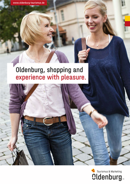 Oldenburg, Shopping and Experience with Pleasure. Moin