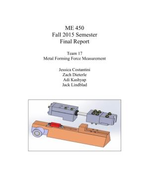 ME 450 Fall 2015 Semester Final Report