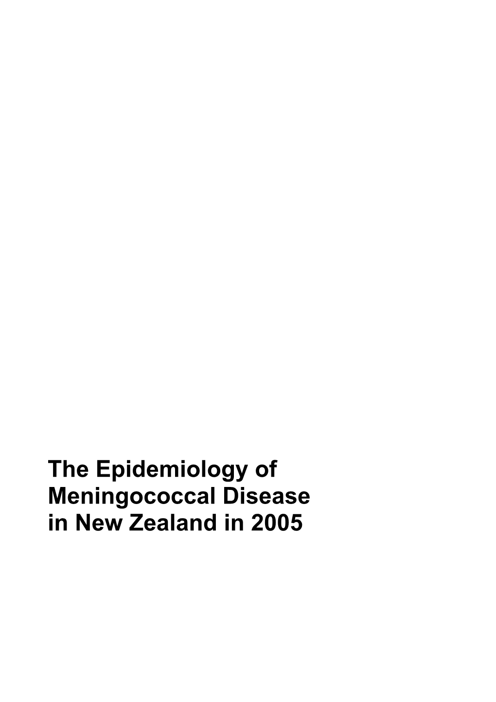 The Epidemiology of Meningococcal Disease in New Zealand in 2005