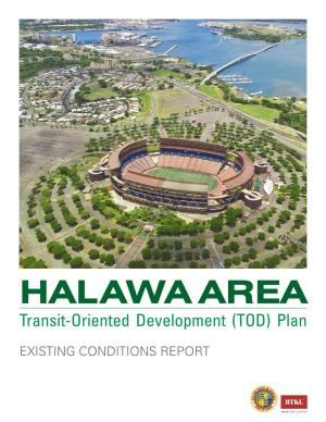 HALAWA AREA Transit-Oriented Development (TOD) Plan