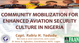 COMMUNITY MOBILIZATION for ENHANCED AVIATION SECURITY CULTURE in NIGERIA Capt