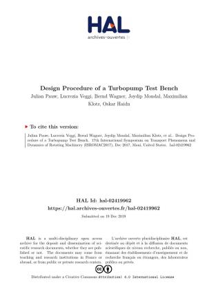 Design Procedure of a Turbopump Test Bench Julian Pauw, Lucrezia Veggi, Bernd Wagner, Joydip Mondal, Maximilian Klotz, Oskar Haidn
