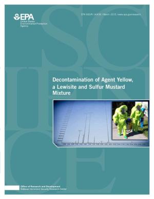 Decontamination of Agent Yellow, a Lewisite and Sulfur Mustard Mixture