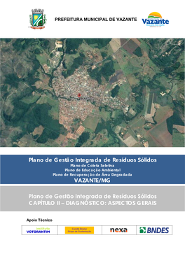 Plano De Gestão Integrada De Resíduos Sólidos Plano De Coleta Seletiva Plano De Educação Ambiental Plano De Recuperação De Área Degradada VAZANTE/MG